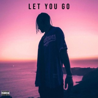Let You Go lyrics | Boomplay Music