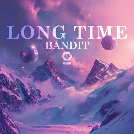 Long Time ft. Outertone | Boomplay Music