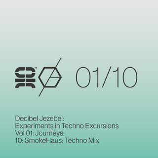 Experiments in Techno Excursions Vol 01: Journeys: 10: Smokehaus: Techno Mix