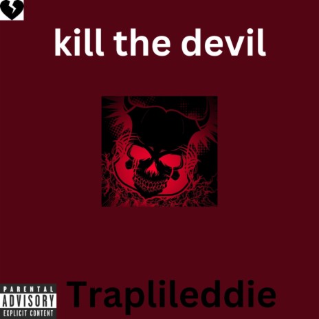 kill the devil | Boomplay Music