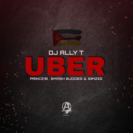 UBER (Bique Mix) ft. PrInce18, Smash Buddies & Siimzee | Boomplay Music