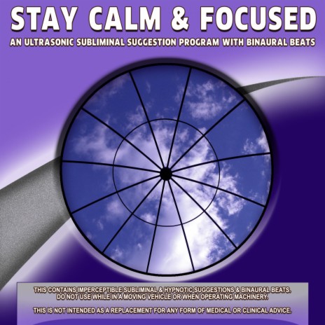 Stay Calm and Focused | Boomplay Music