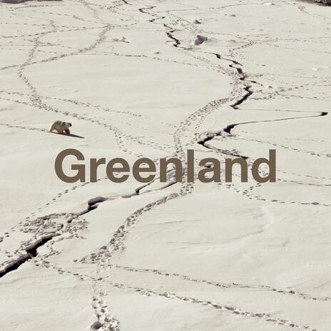 Greenland | Boomplay Music