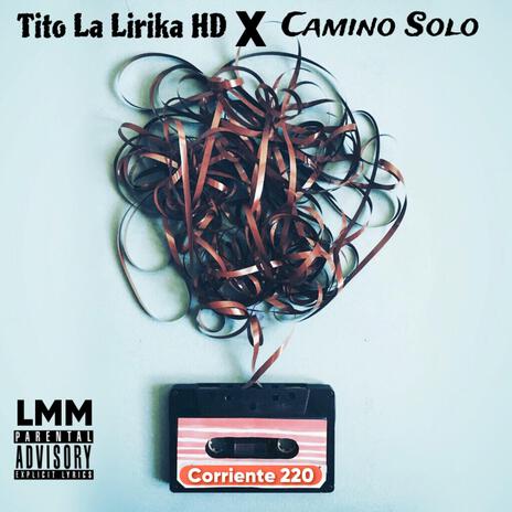 CORRIENTE 220 X Tito La Lirika HD | Boomplay Music