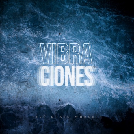 Vibraciones ft. Leonela Alzate | Boomplay Music