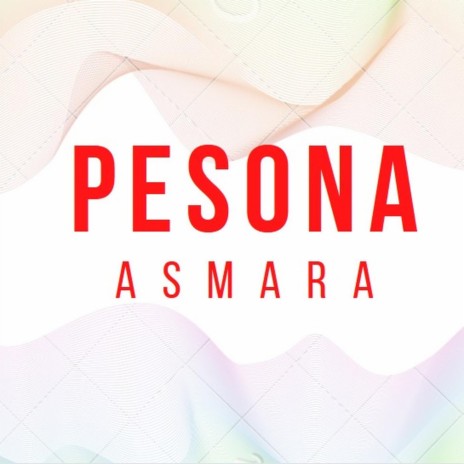 Pesona Asmara | Boomplay Music