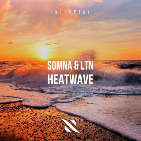 Heatwave (Original Mix) ft. LTN | Boomplay Music