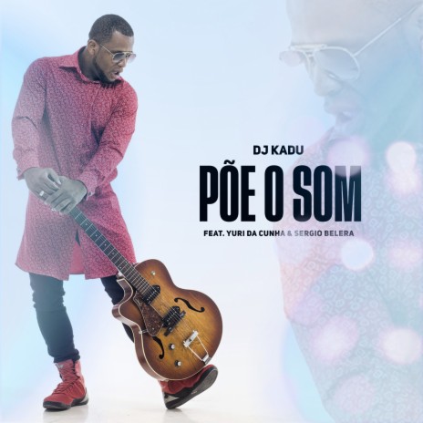 Põe o Som ft. Yuri da Cunha & Sergio Belera | Boomplay Music
