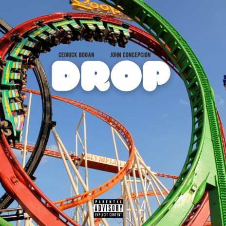 Drop ft. John Concepcion | Boomplay Music