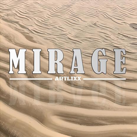 Mirage | Boomplay Music