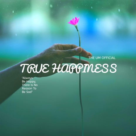 True Happiness | Boomplay Music