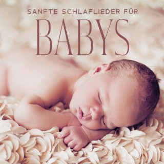 Sanfte Schlaflieder für Babys: Baby-Entspannung, Beruhigende und beruhigende Schlafgeräusche