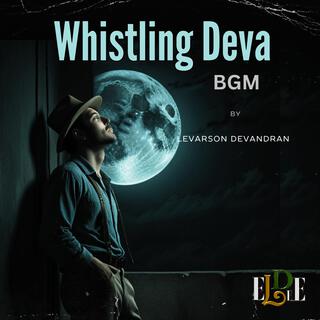 Whistling Deva (BGM)