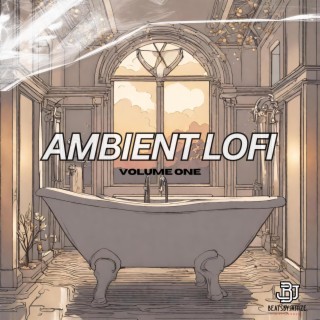 Ambient Lofi, Vol. 1