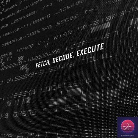 Fetch, Decode, Execute (Radio Edit) ft. Betta Fammì | Boomplay Music