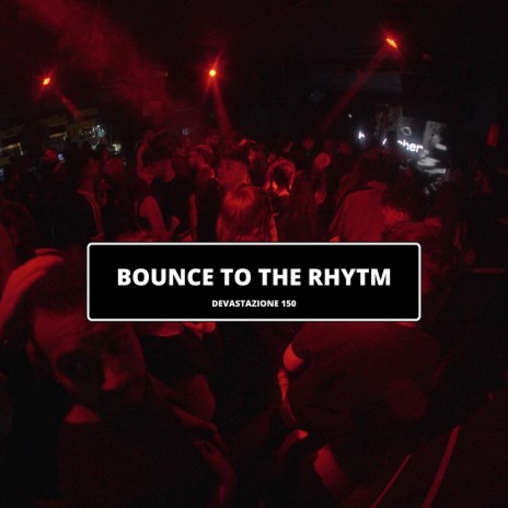 Bounce to the Rhythm | Boomplay Music