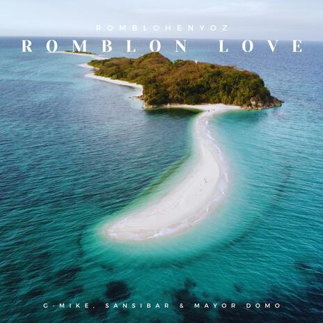 Romblon Love ft. Sansibar & G-Mike | Boomplay Music