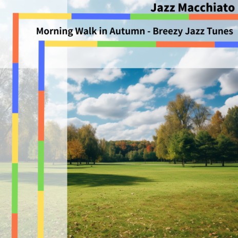 Autumnal Rhythms in Motion | Boomplay Music
