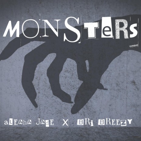 Monsters ft. Bri Breezy | Boomplay Music