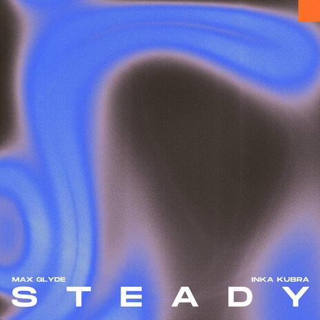 Steady ft. Inka Kubra | Boomplay Music