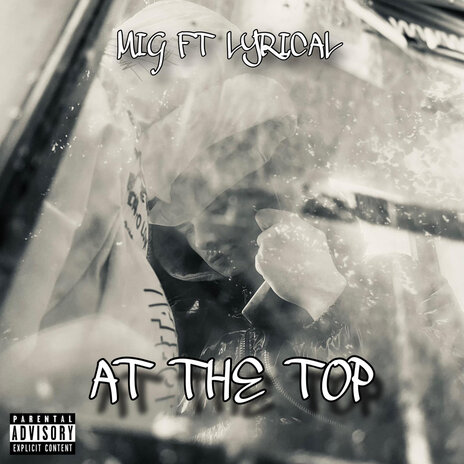 At the Top ft. Lyrical | Boomplay Music