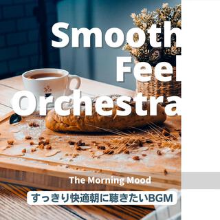 すっきり快適朝に聴きたいbgm - The Morning Mood