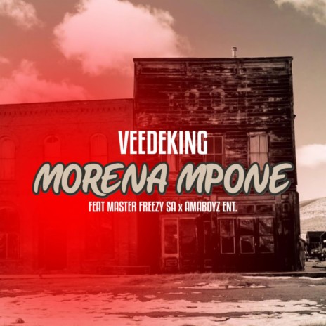 Morena Mpone ft. Master Frezzy SA & AMABOYZ ENT | Boomplay Music