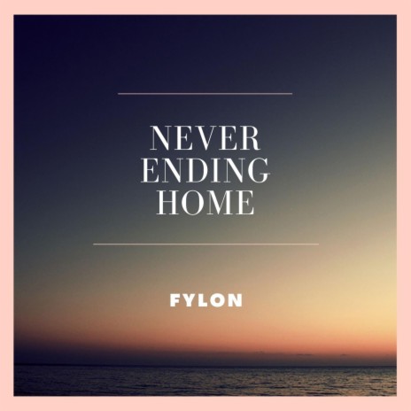 Never Ending Home (Original Mix)