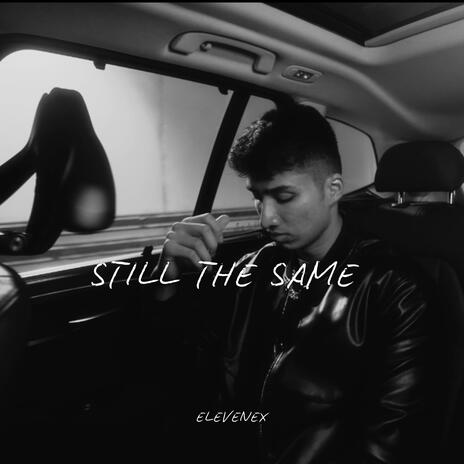 Still The Same | Boomplay Music