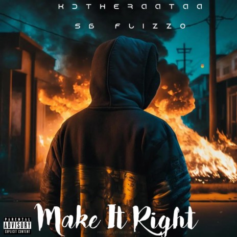 Make It Right ft. SB Flizzo | Boomplay Music