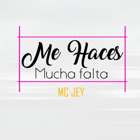 Me Haces Muchas Falta | Boomplay Music