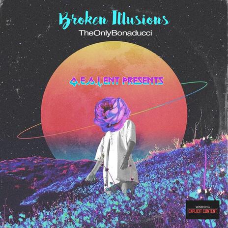 Broken Illusions | Boomplay Music