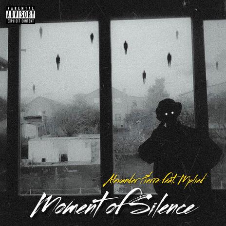 Moment of Silence ft. Mplied | Boomplay Music