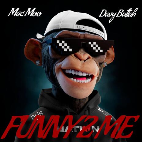 Funny 2 Me ft. Davy Buttah | Boomplay Music