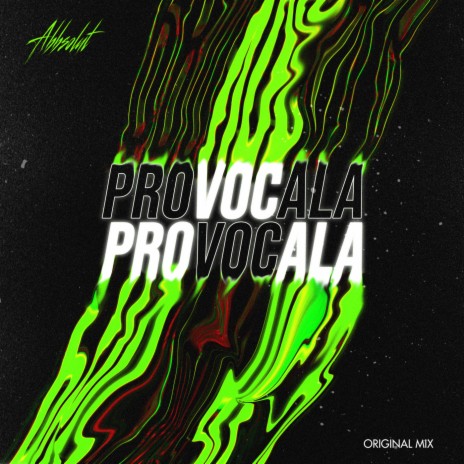 Provocala (Original Mix) | Boomplay Music