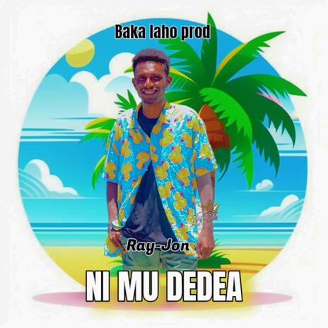 NI MU DEDEA (Ray Jon)