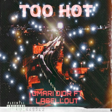 TOO HOT ft. Lasellout