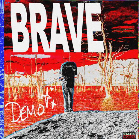 brave.wav | Boomplay Music