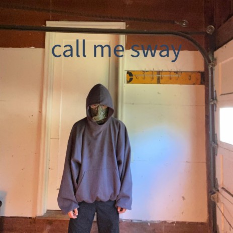 call me sway | Boomplay Music