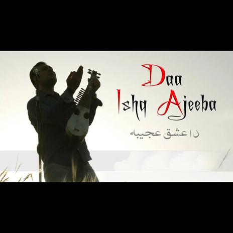 Da Ishq Ajeeba | Boomplay Music