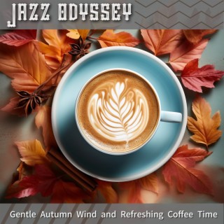 Gentle Autumn Wind and Refreshing Coffee Time