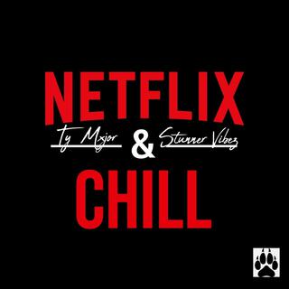 Netflix & Chill