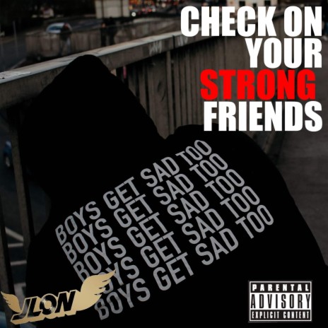Check On Your Strong Friends | Boomplay Music