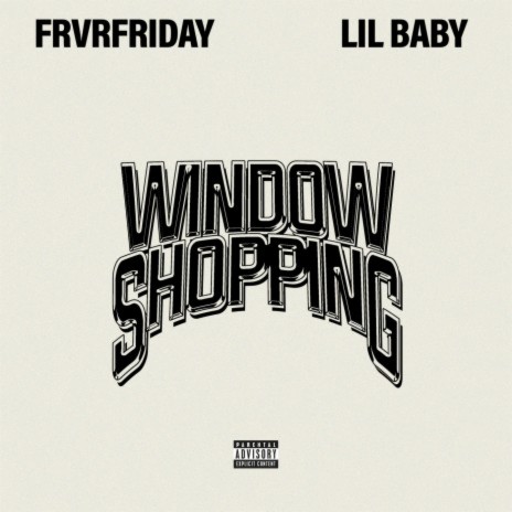 Window Shopping ft. Lil Baby | Boomplay Music