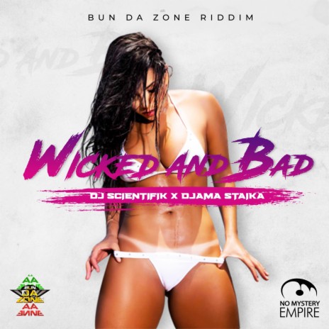 Wicked and bad (Radio Edit) ft. Djama Staïka | Boomplay Music