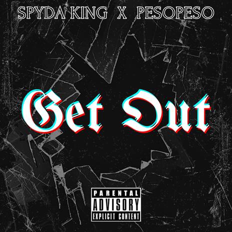 GET OUT ft. Peso Peso | Boomplay Music