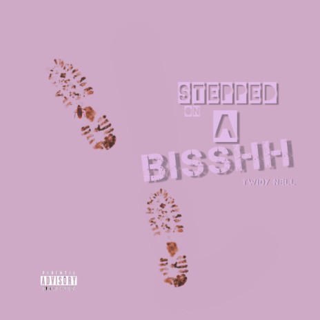 Stepped on a Bitch | Boomplay Music