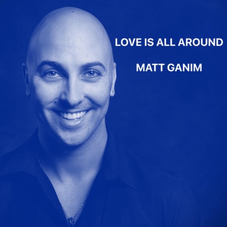 Love Is All Around | Boomplay Music