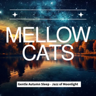Gentle Autumn Sleep - Jazz of Moonlight