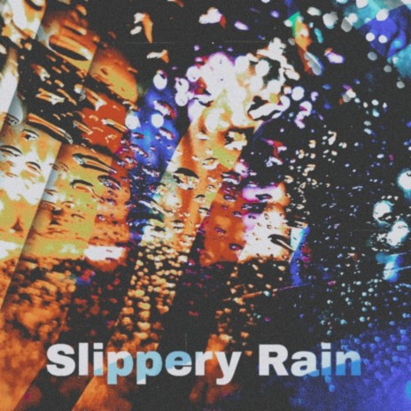 Slippery Rain ft. NikONEplay | Boomplay Music